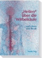 "Heilen" über die Wirbelsäule Bd 1